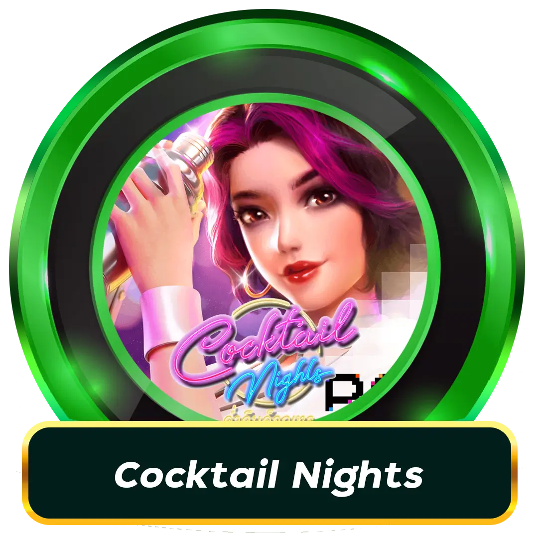 PGSLOT เกม Cocktail Nights