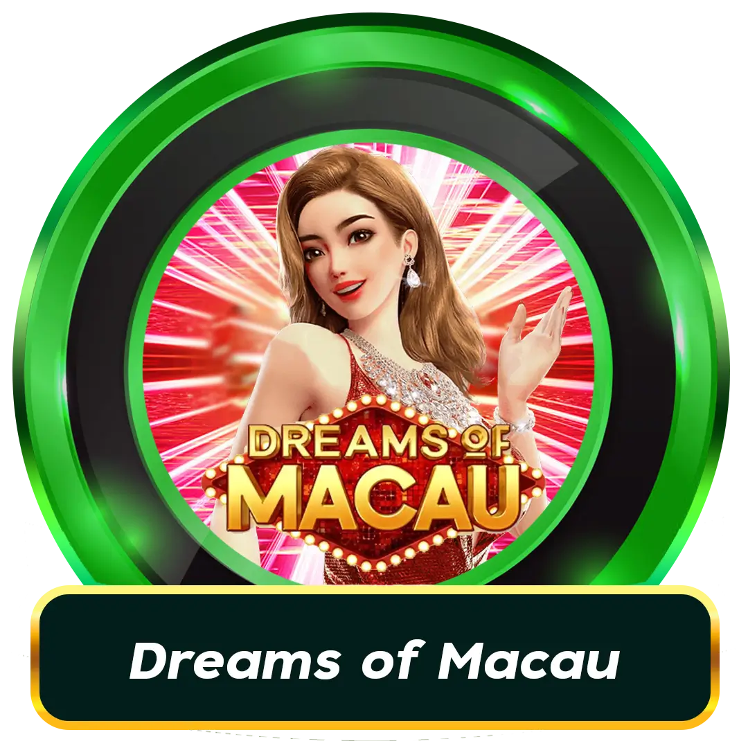 PGSLOT เกม Dreams of Macau
